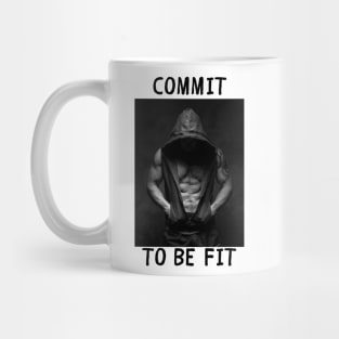 Commit to be fit Mug